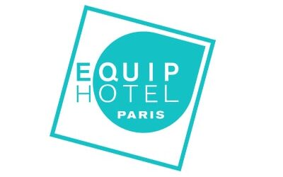 EQUIPHOTEL PARIGI – 6 / 10 Novembre 2022