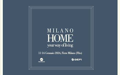 MILANO HOME – 11 / 14 Gennaio 2024